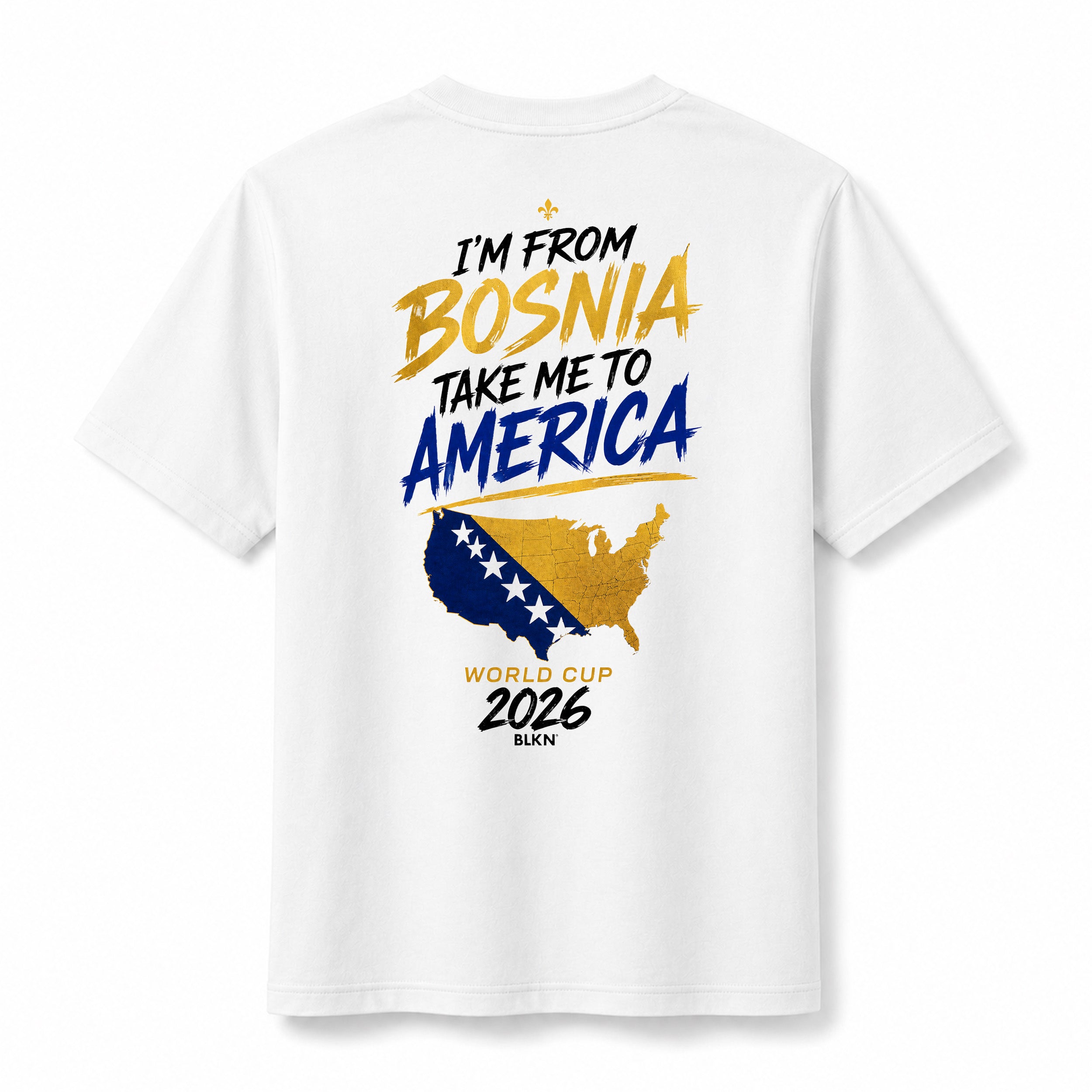 BLKN ® World Cup - I'm from Bosnia take me to America Tshirt (unisex)